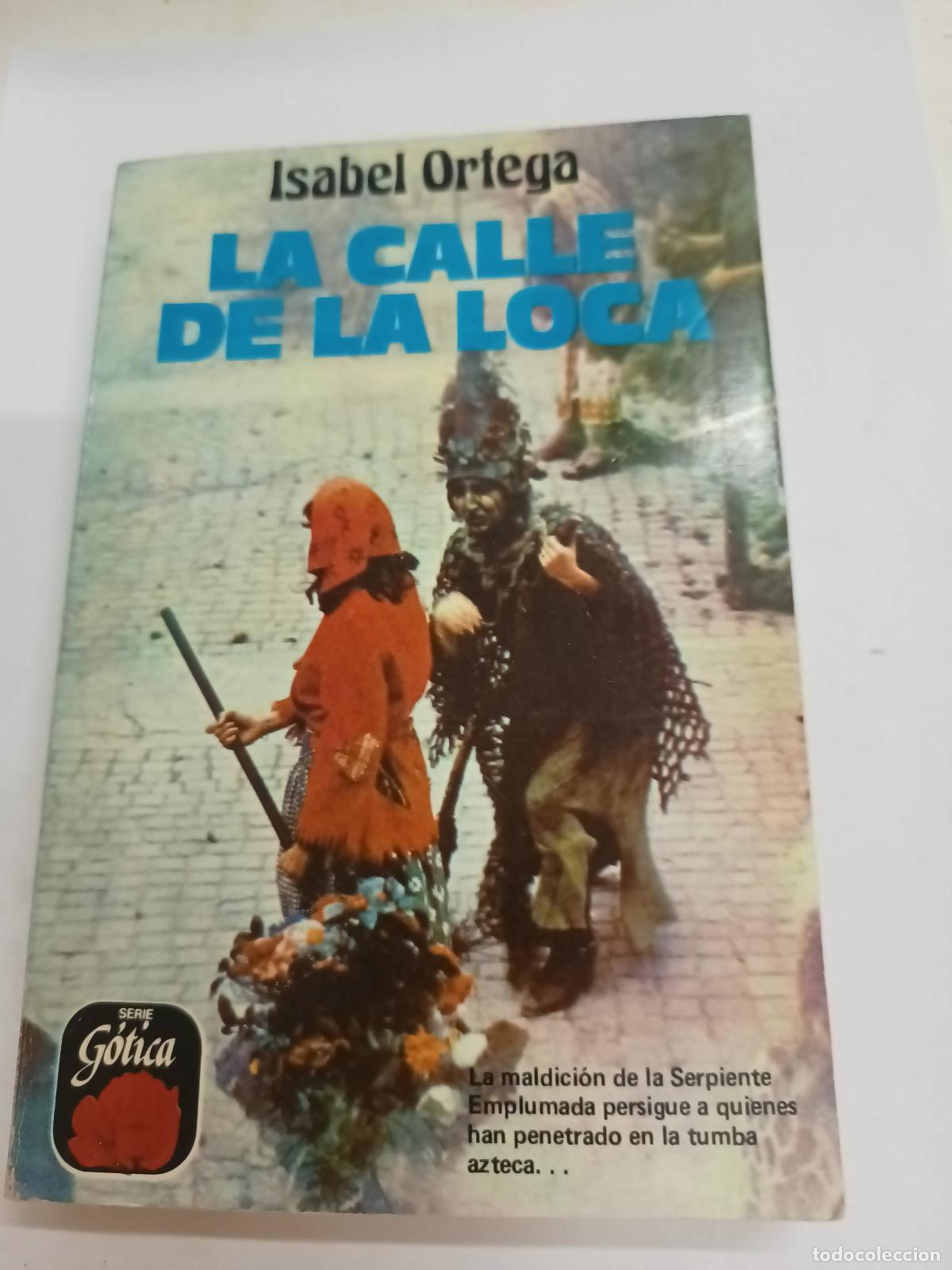 Libros: La calle de la loca - Isabel Ortega - Foto 1