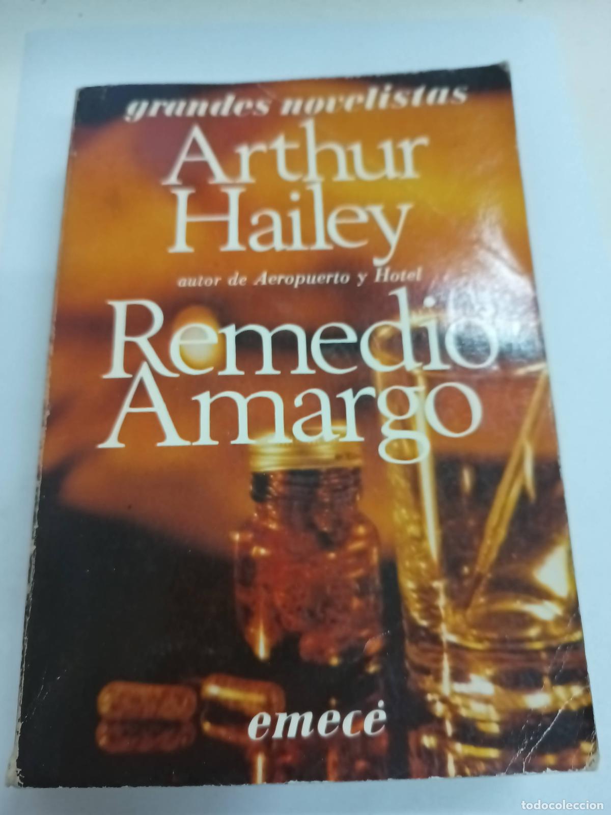 Libros: Remedio Amargo - Arthur Hailey - Foto 1