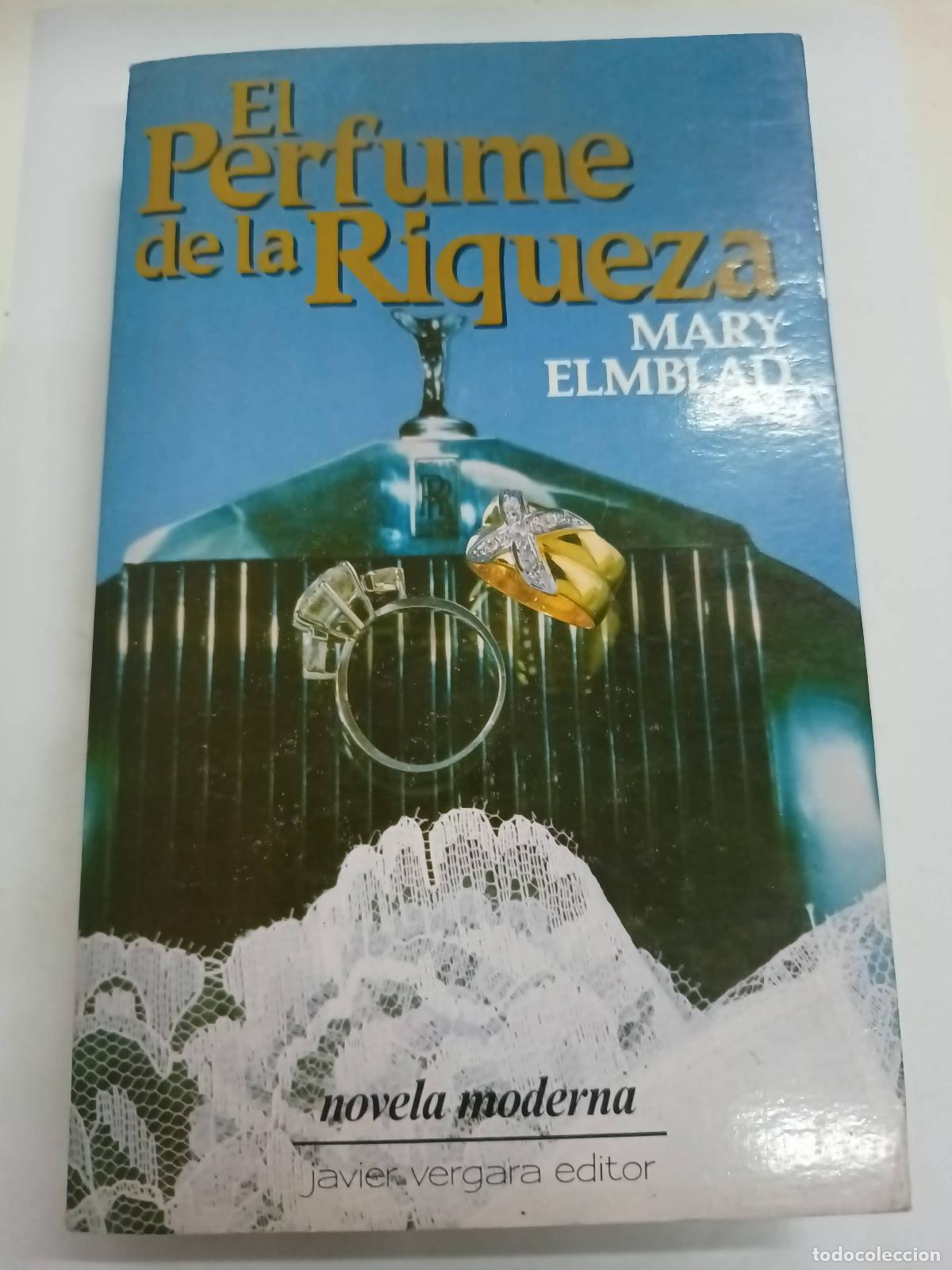 Libros: El Perfume De La Riqueza - Mary Elmblad. - Foto 1