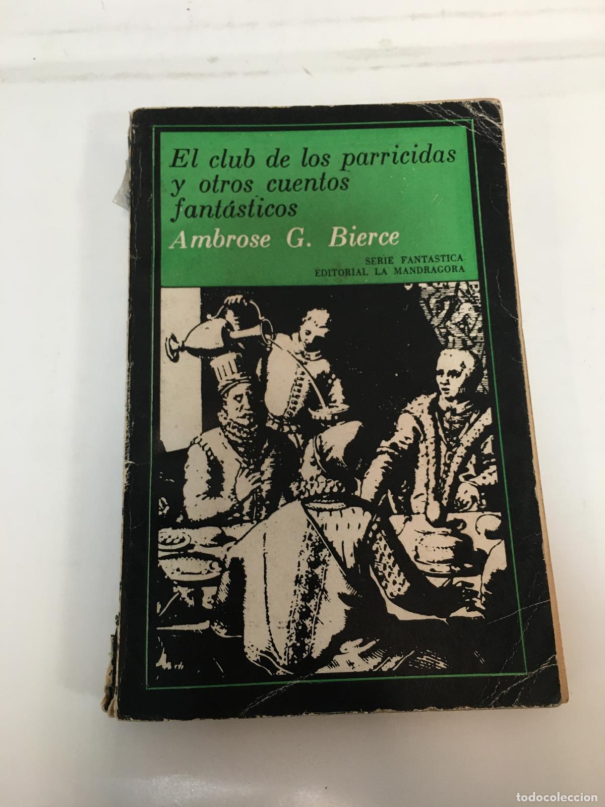 Libri di seconda mano: El club de los parricidas y otros cuentos - Ambrose G. Bierce