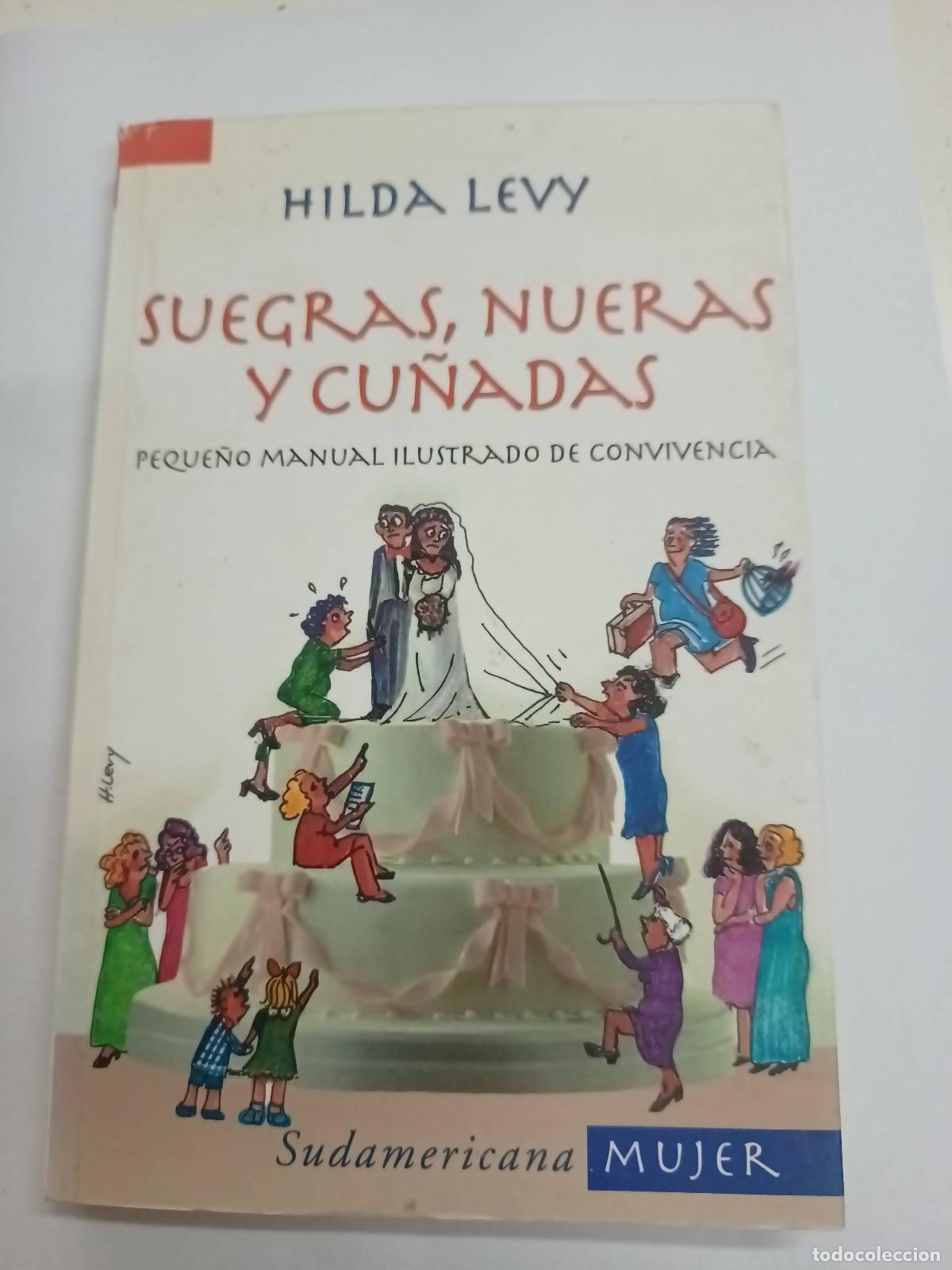 Libros: Suegras, nueras y cu&ntilde;adas - Hilda Levy - Foto 1