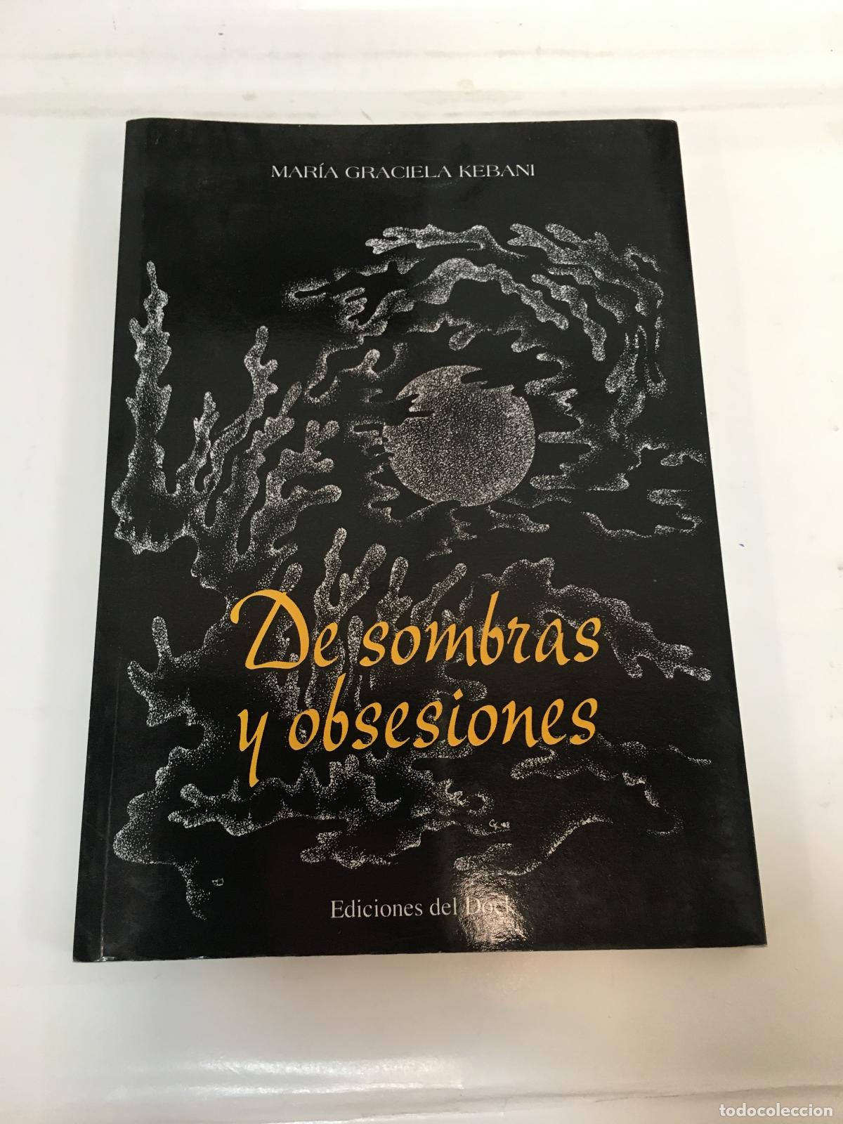 Libros: de sombras y obsesiones - MARIA GRACIELA KEBANI - Foto 1