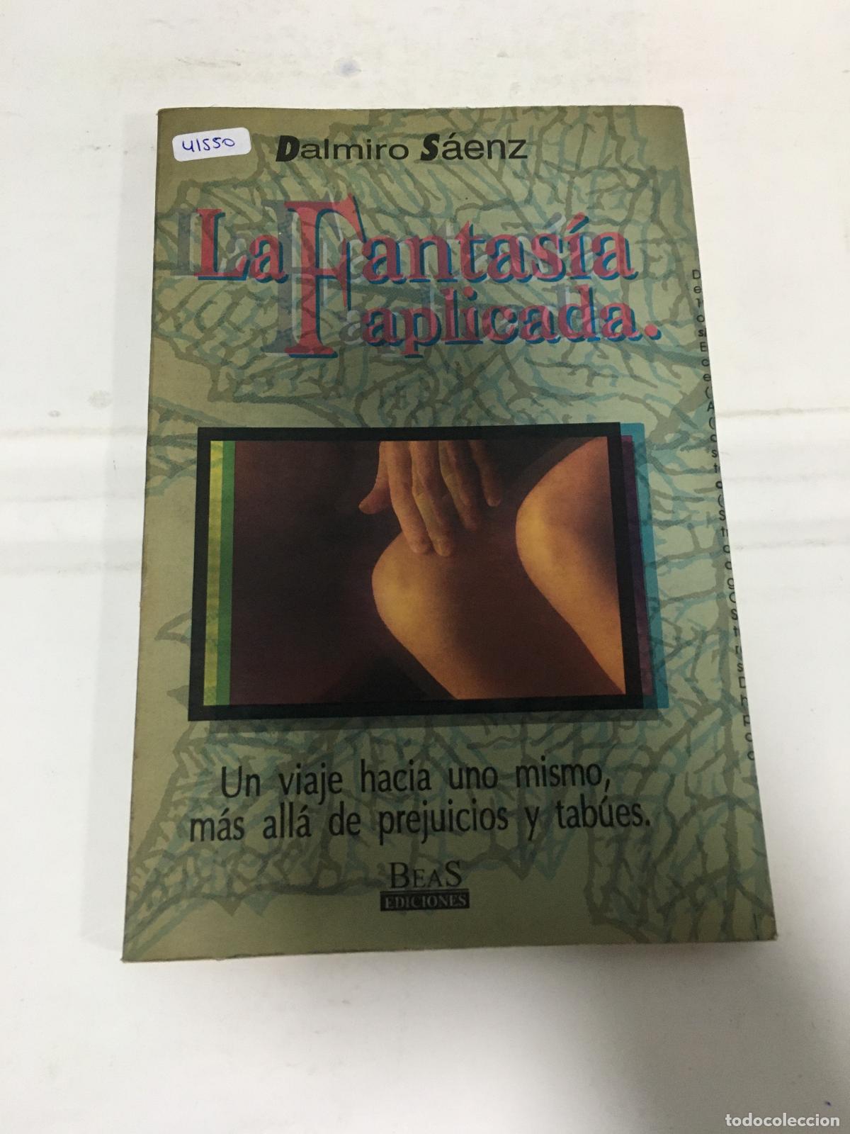 Libros: La Fantasia Aplicada - S&aacute;enz, Dalmiro A. - - Foto 1