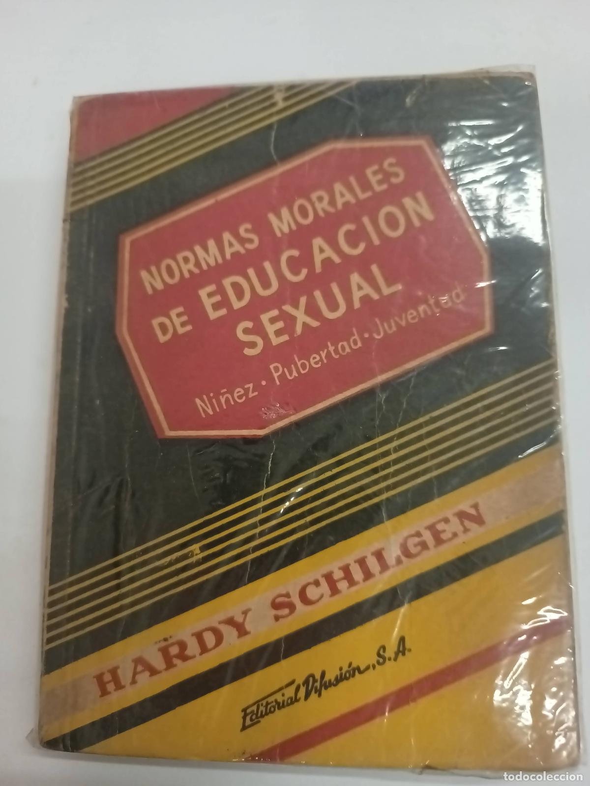 Libros: Normas morales de educaci&oacute;n sexual. Ni&ntilde;ez, pubertad, juventud - Hardy Schilgen