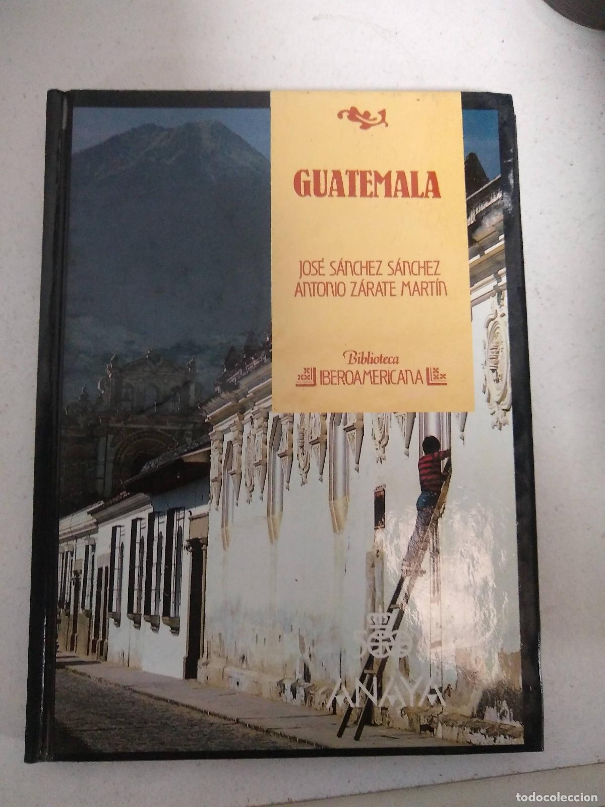 Libros: Guatemala - S&aacute;nchez S&aacute;nchez, Jos&eacute; - Foto 1