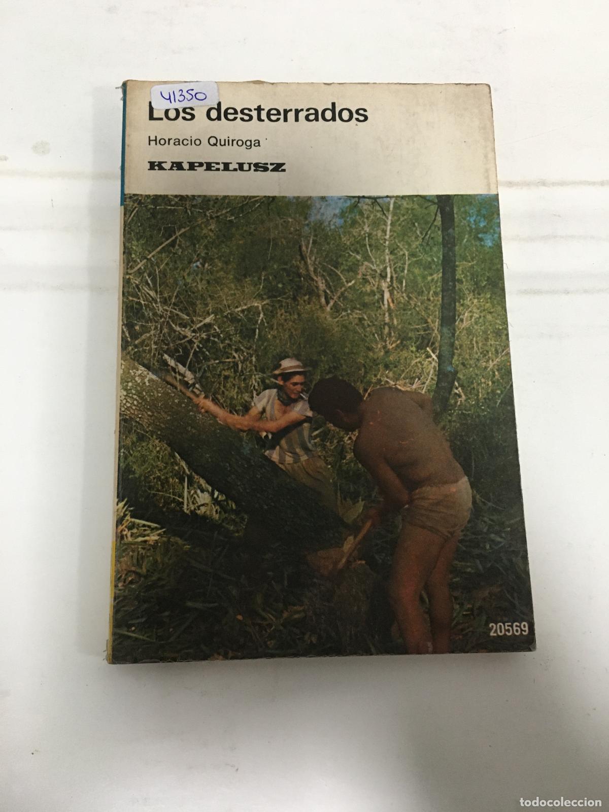 Libros: Libro los desterrados - Horacio Quiroga - Foto 1