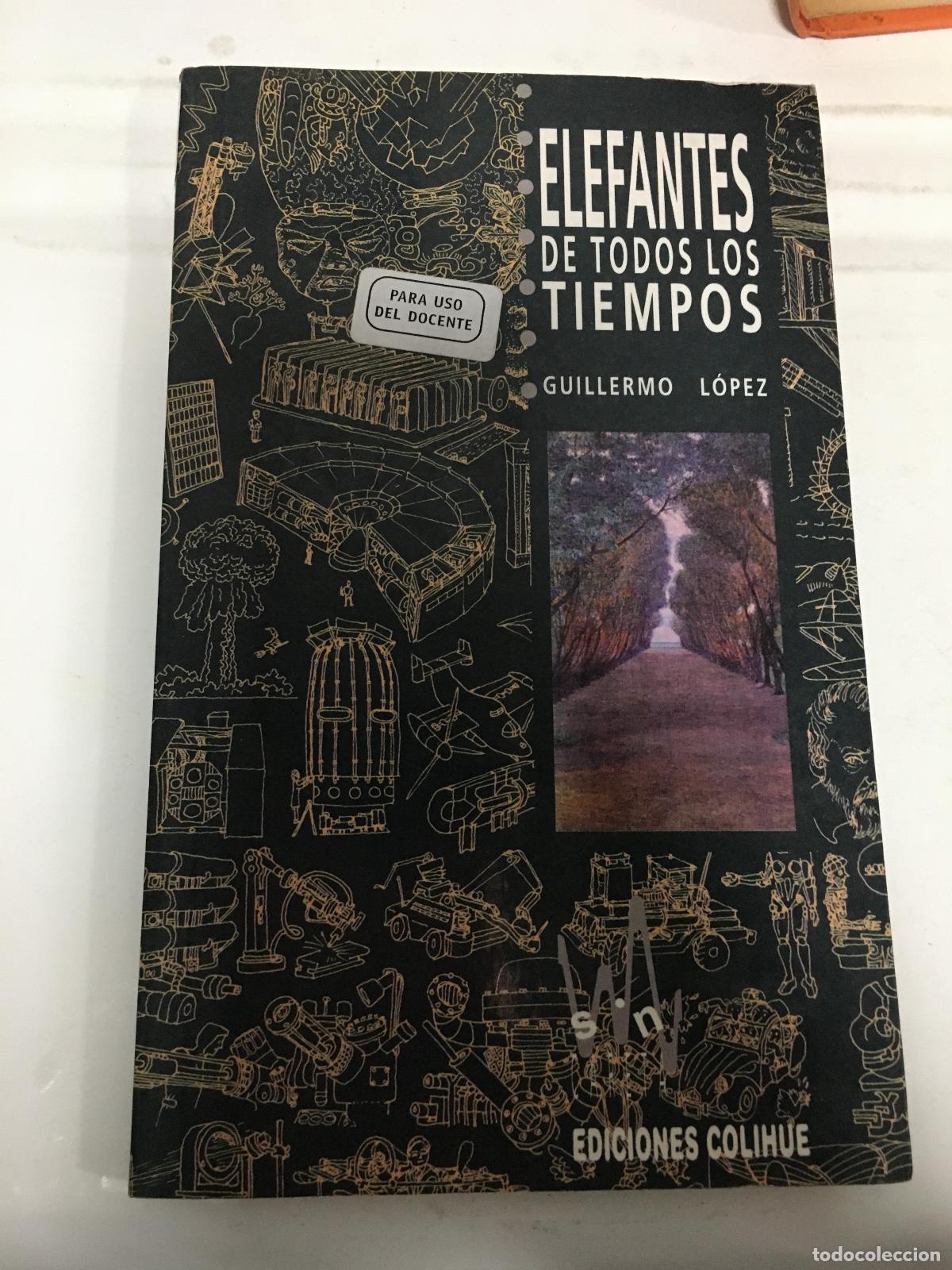 Libros: Elefantes de Todos los Tiempos - Guillermo L&oacute;pez - Foto 1