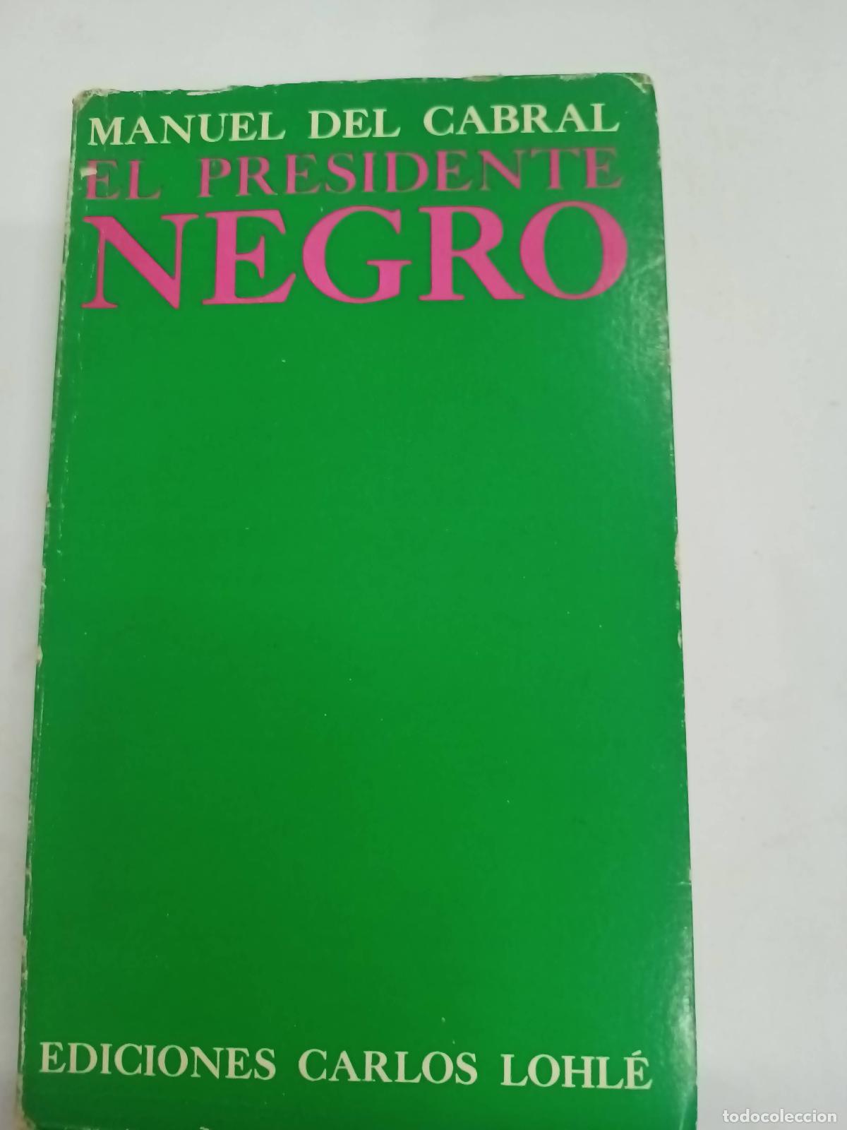 Libros: El presidente negro - Manuel del Cabral - Foto 1