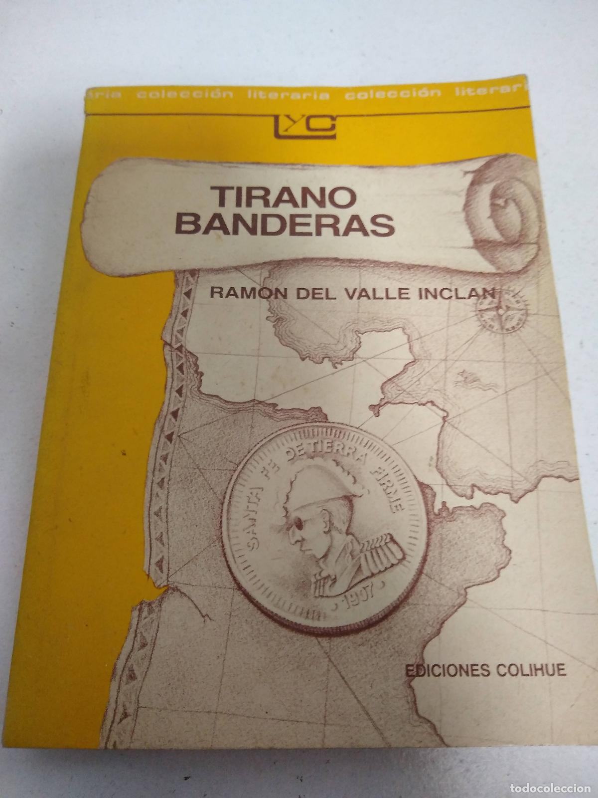 Libros: Tirano banderas - Ramon del Valle Inclan - Foto 1