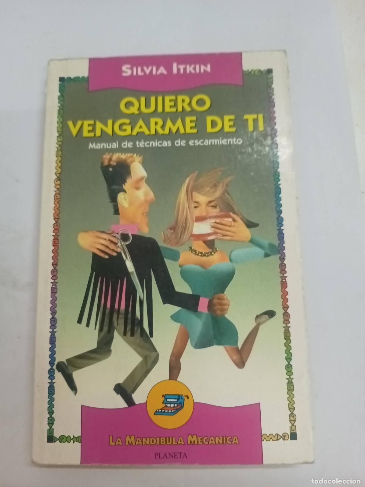 Libros: Quiero vengarme de ti - Silvia Itkin - Foto 1