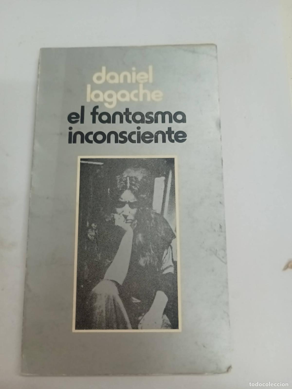 Libros: El fantasma inconsciente - Daniel Lagache - Foto 1