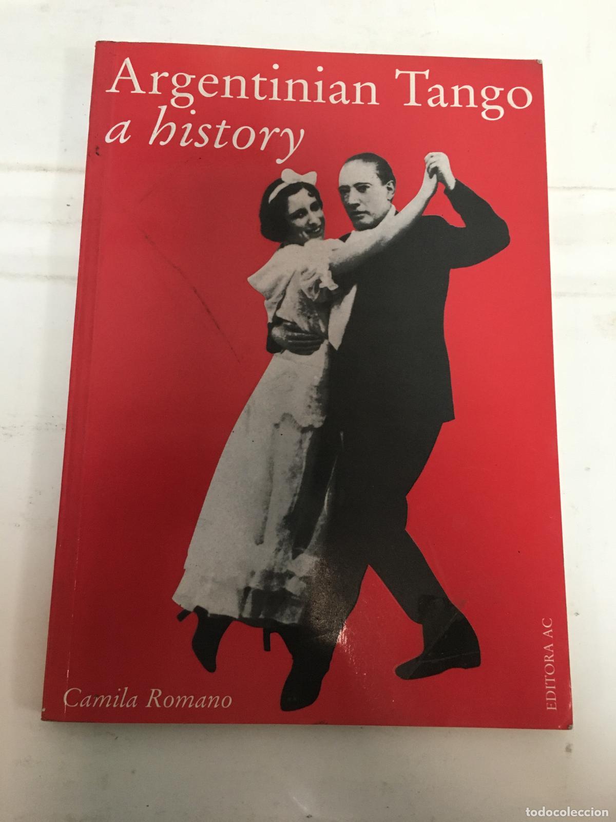 Libros: Argentinian Tango, a history - Camila Romano - Foto 1
