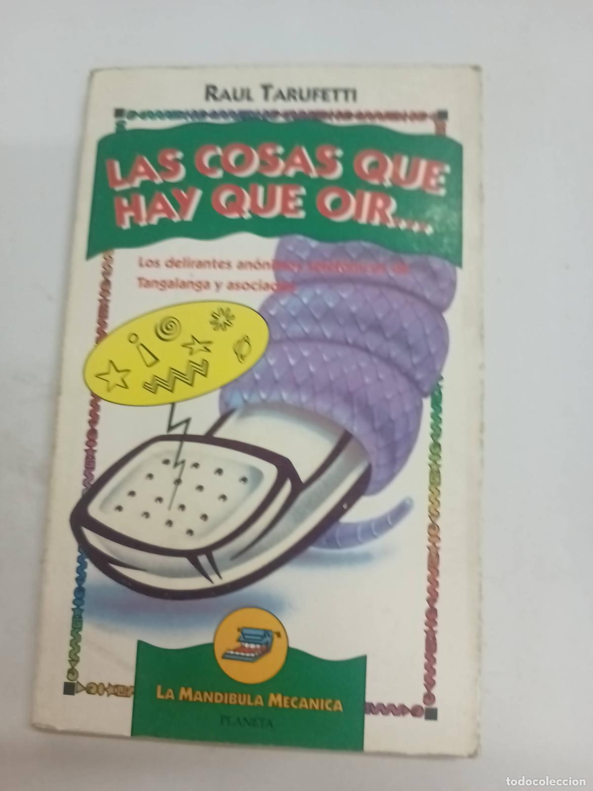 Libros: Las Cosas Que Hay Que O&iacute;r - Raul Tarufetti - Foto 1