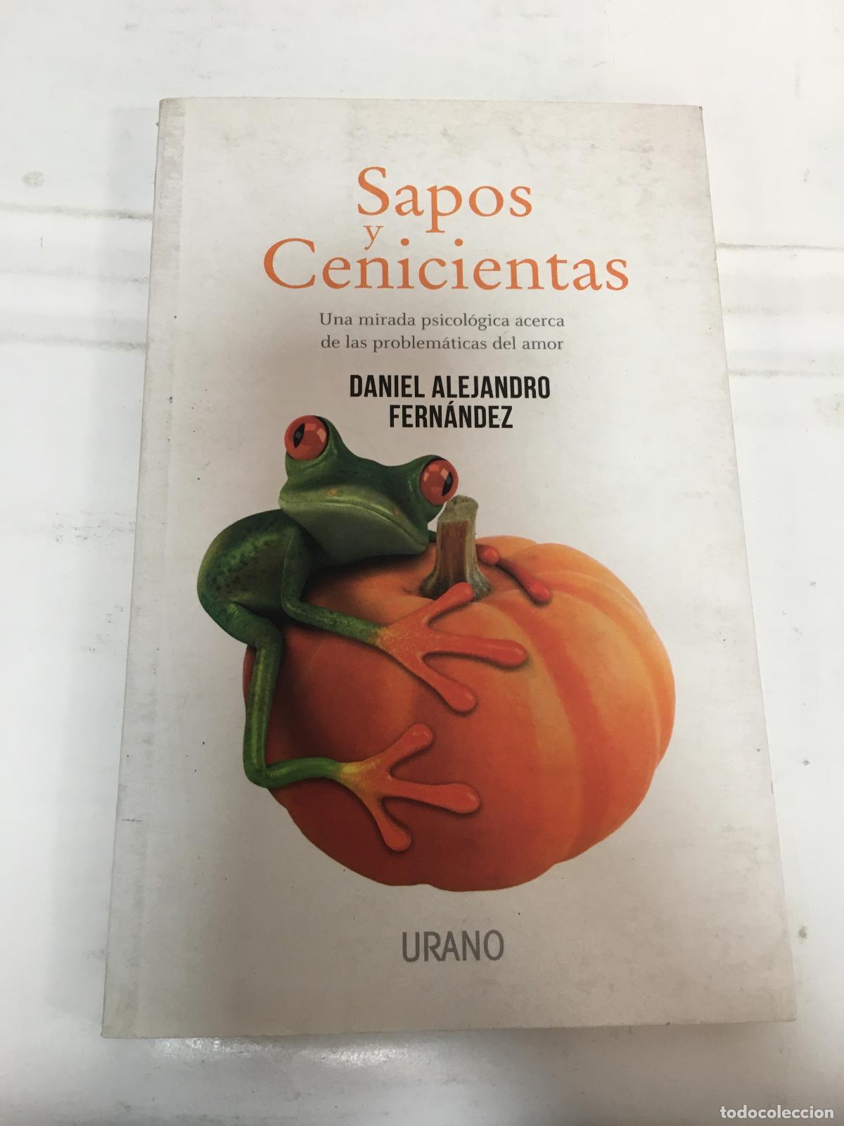 Libri di seconda mano: Sapos y Cenicientas - Daniel Alejandro Fernandez
