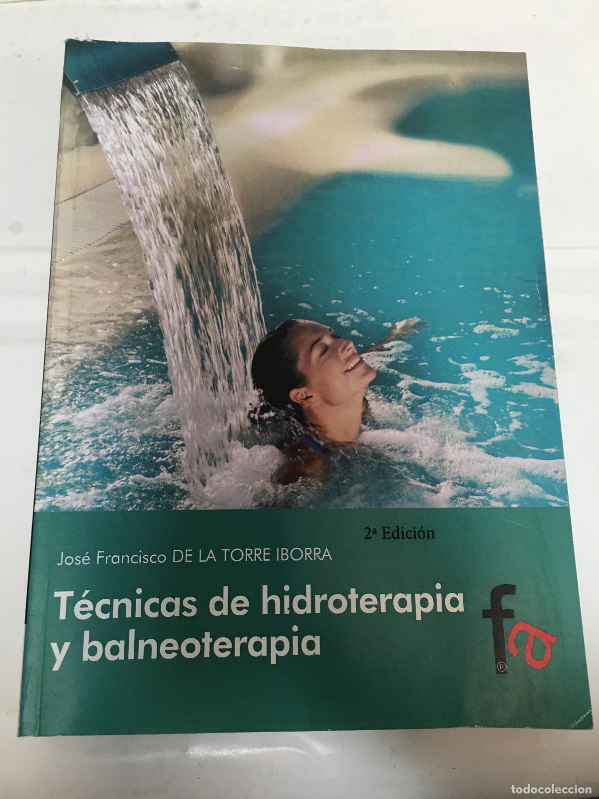 B&uuml;cher: Tecncias de hidroterapia y balneoterapia - De la Torre Iborra