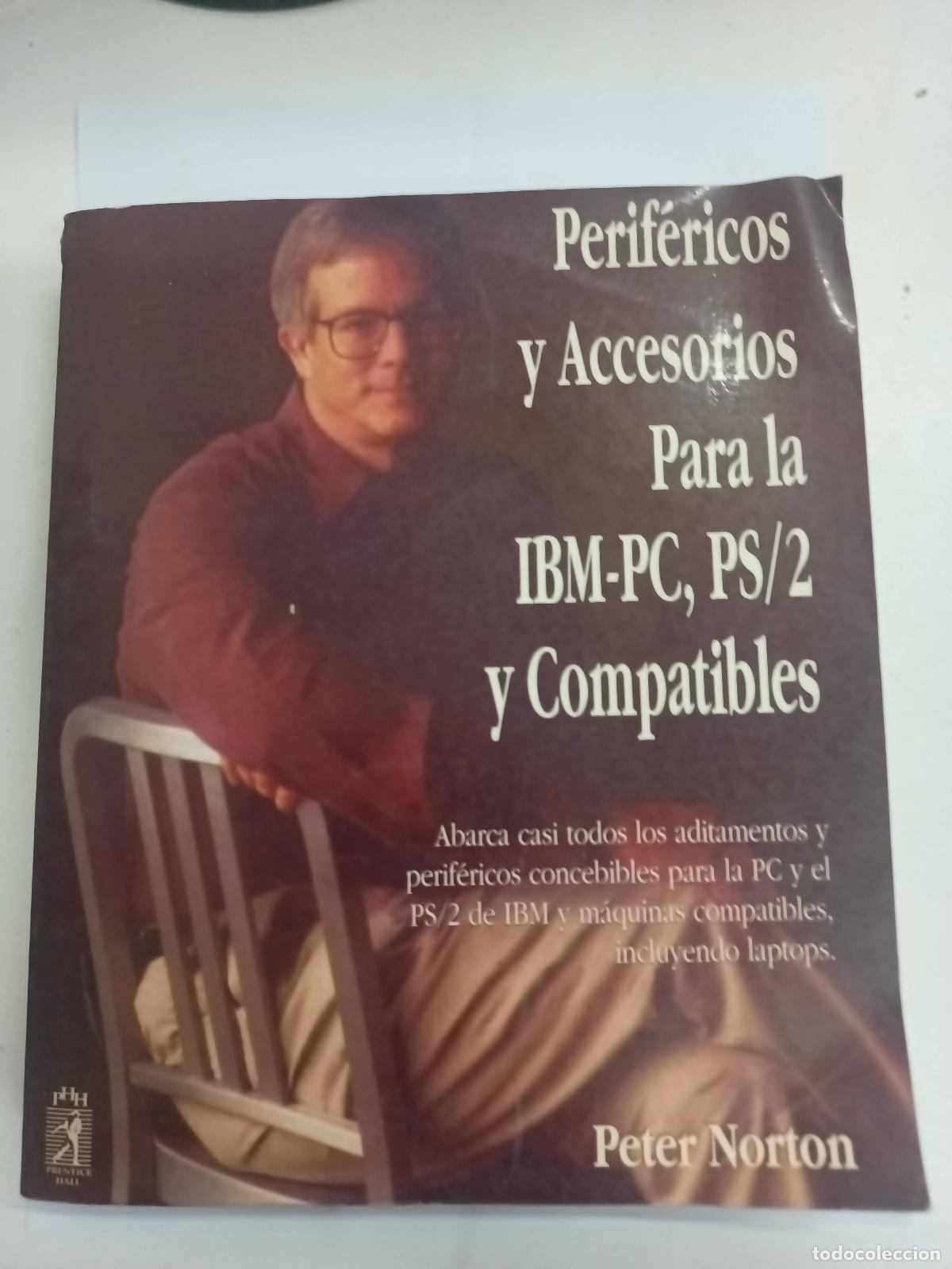 Libros: Perifericos accesorios ibm pc ps2 y compatibles - Peter Norton - Foto 1