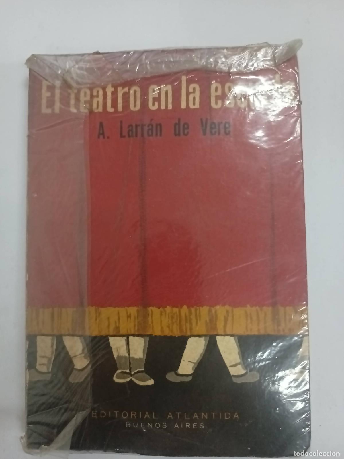Libri di seconda mano: El teatro en la escuela - A. Larran de Vere