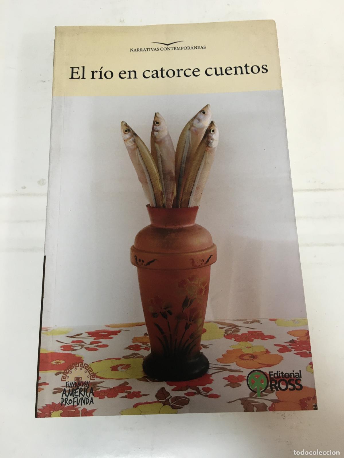 Libros: El Rio En Catorce Cuentos - Varios - Foto 1