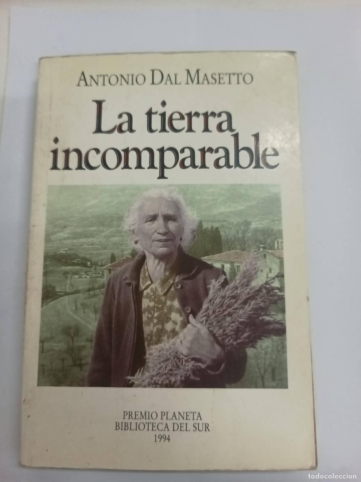 Libros: La tierra incomparable - Antonio Dal Masetto - Foto 1