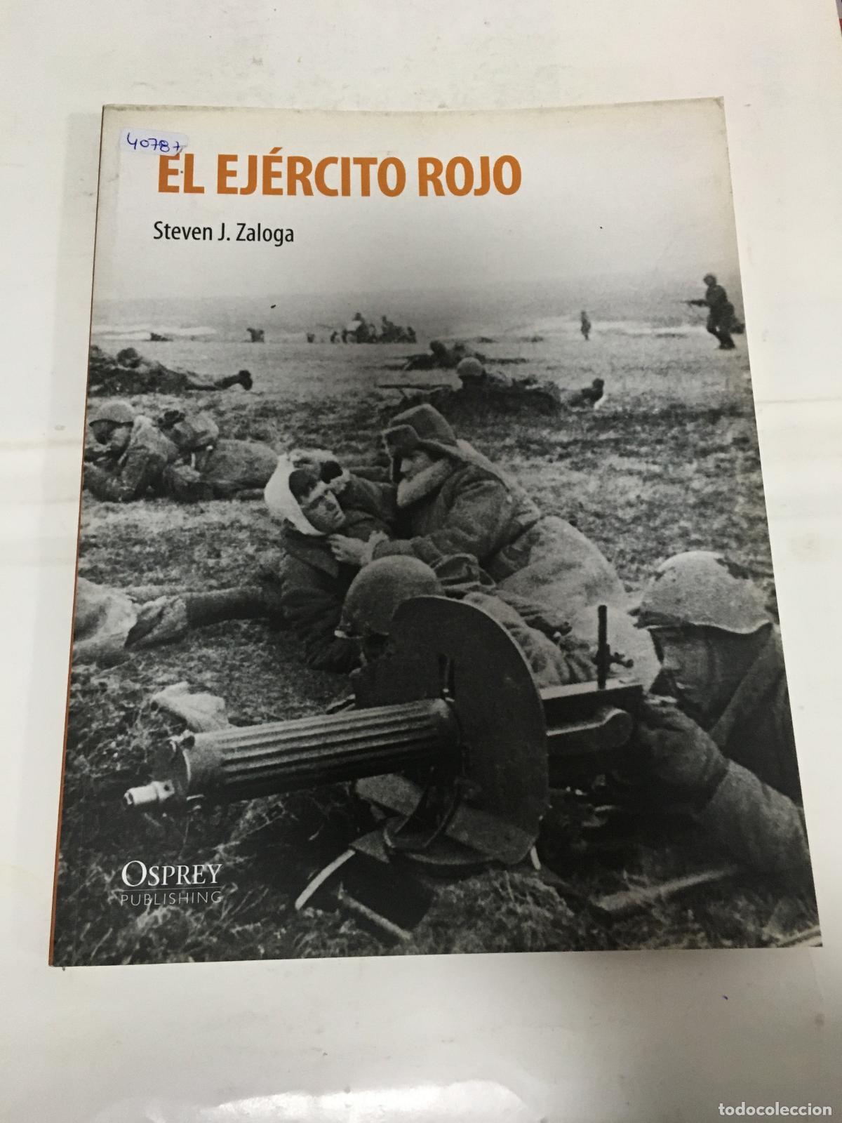 Libros: EL EJ&Eacute;RCITO ROJO - ZALOGA, STEVEN
