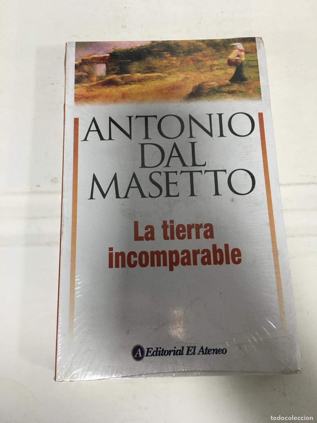 Libros: La tierra incomparable - Antonio Dal Masetto - Foto 1