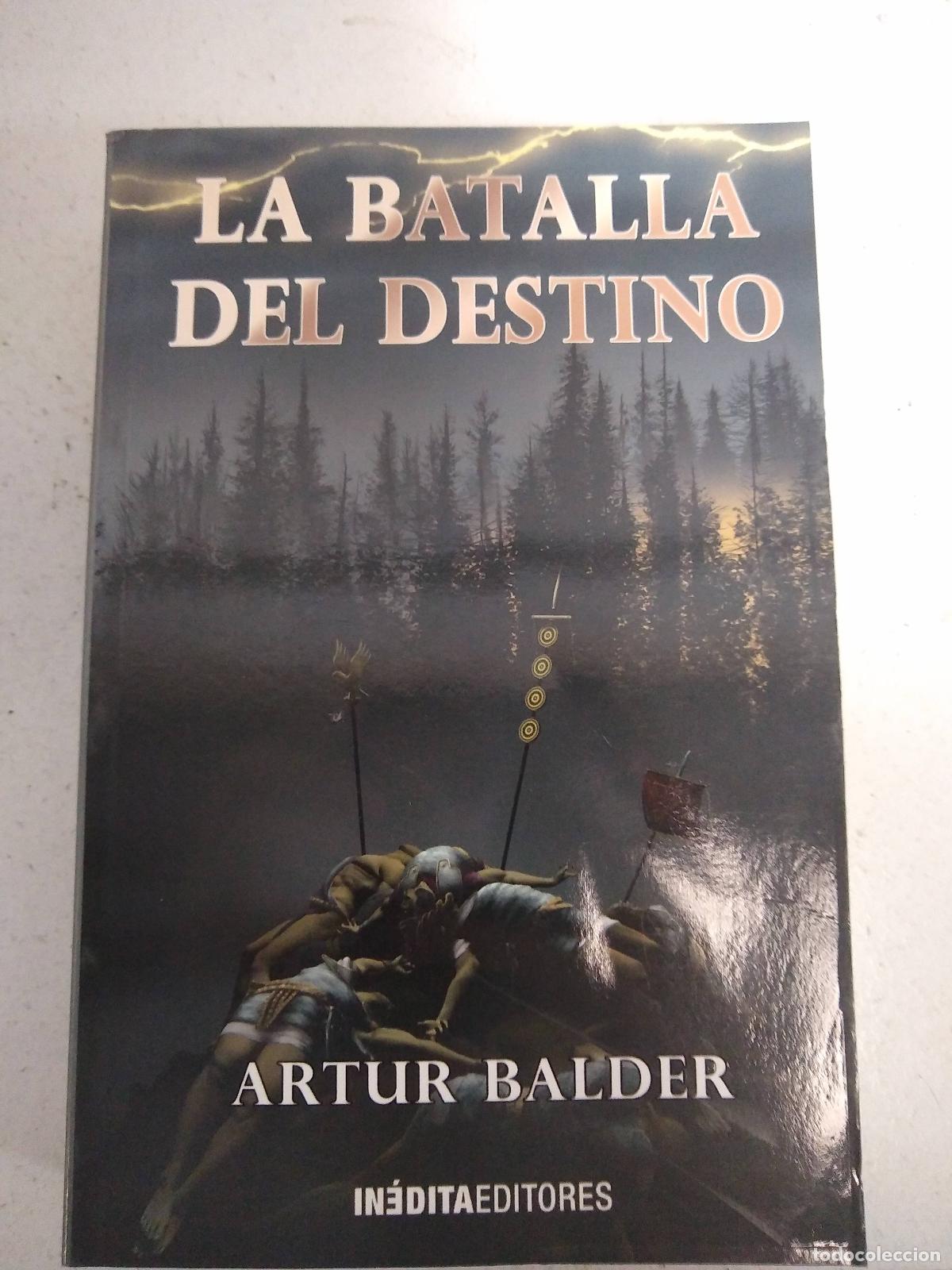 Libros: LA BATALLA DEL DESTINO - Balder, Artur - Foto 1