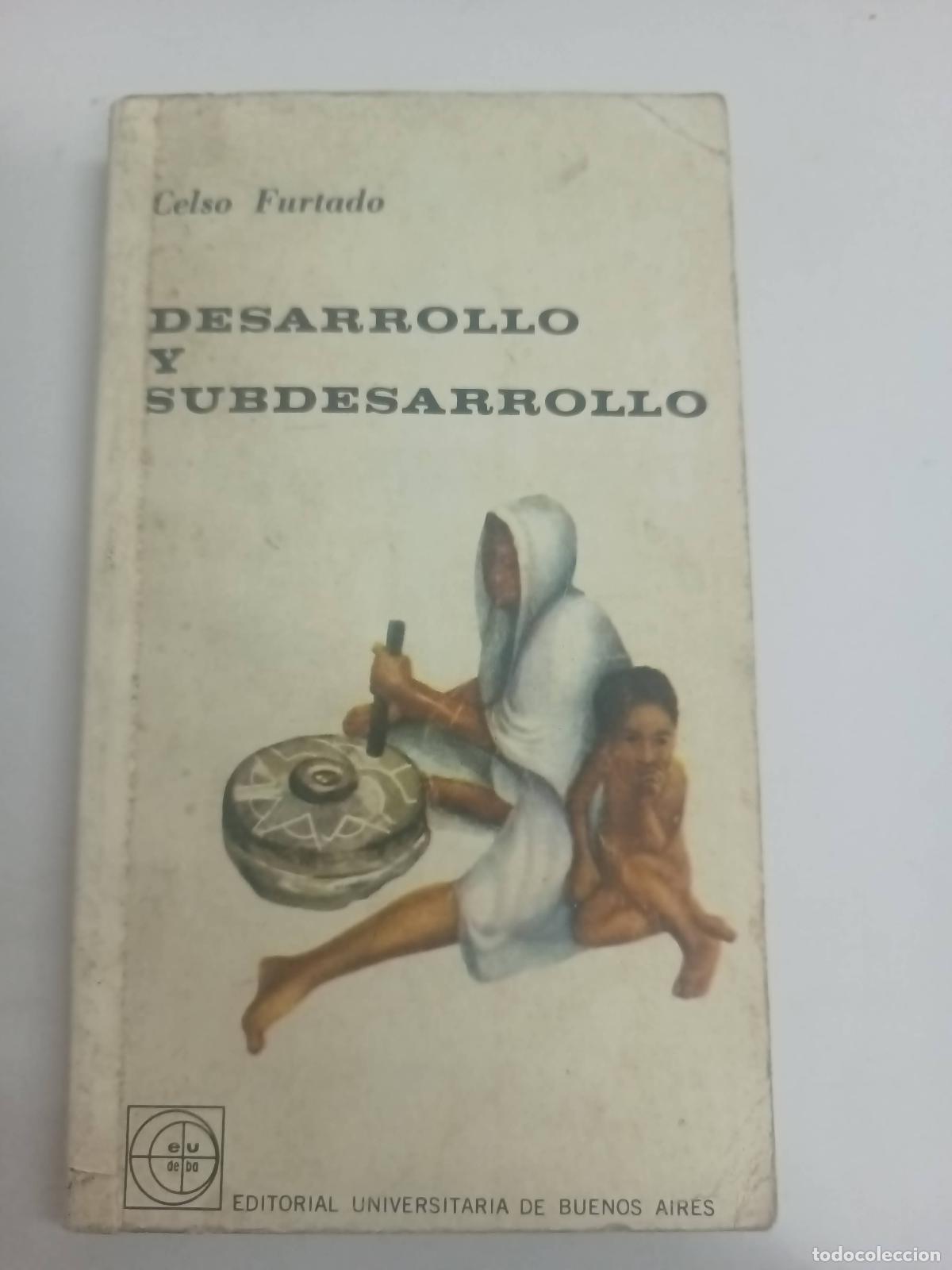 Libros: Desarrollo y subdesarrollo - Celso Furtado - Foto 1