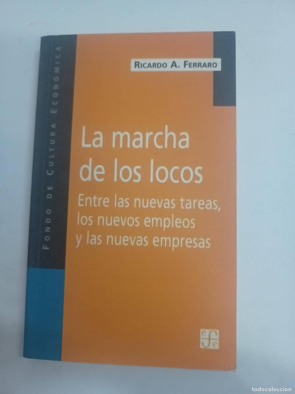 Libros: La marcha de los locos - Ricardo A. Ferraro - Foto 1