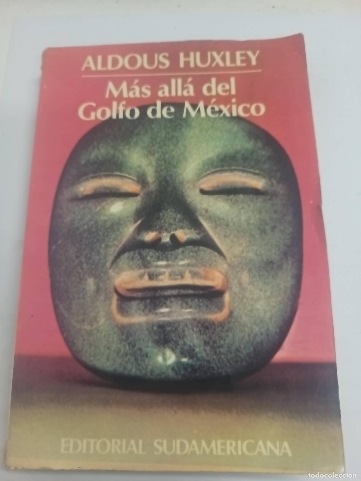 Libros: Mas alla del golfo de Mexico - Aldous Huxley - Foto 1