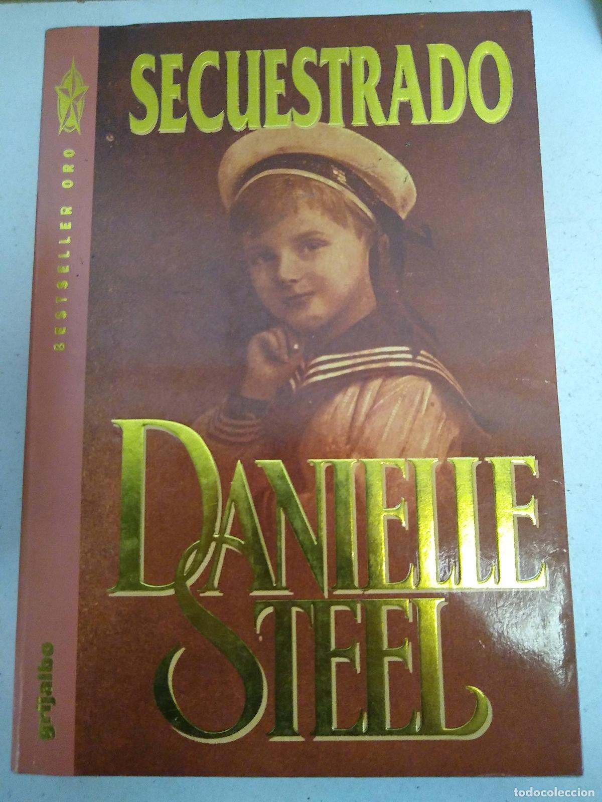 Libros: Secuestrado - Danielle Steel - Foto 1