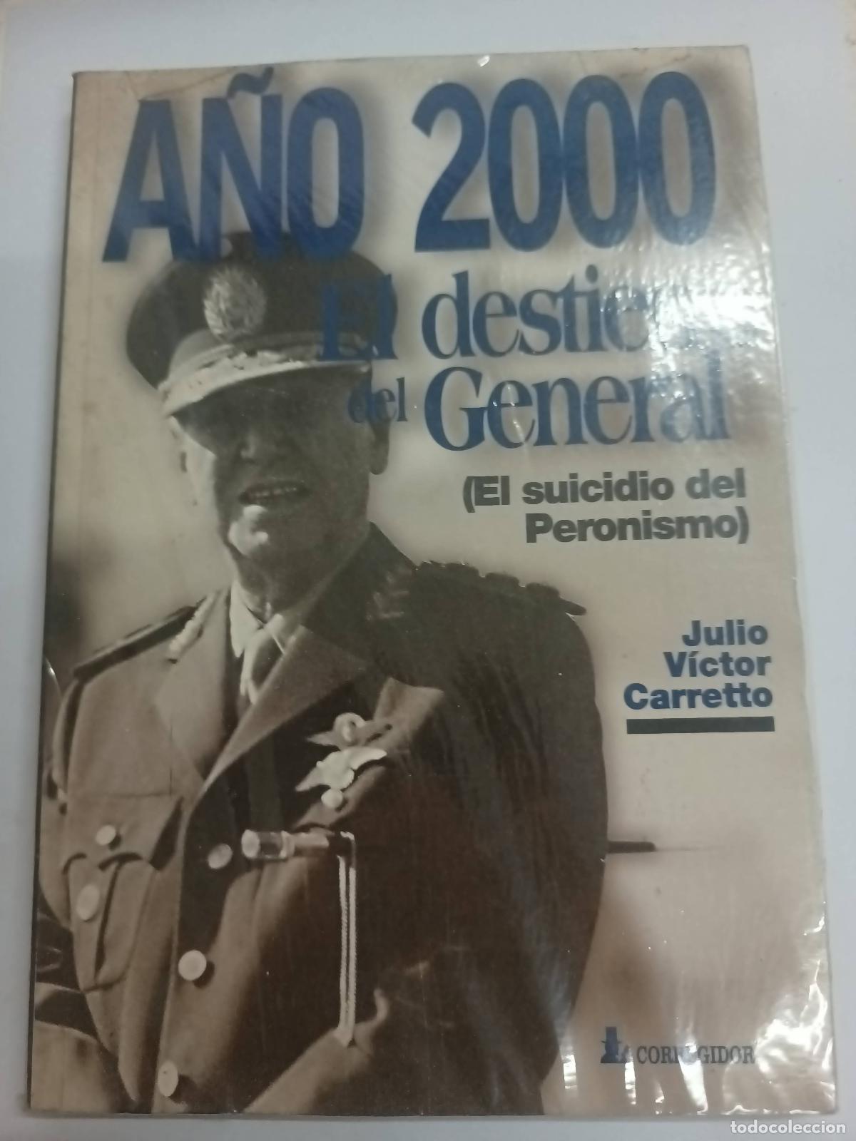 Livros em segunda m&atilde;o: A&ntilde;o 200. El destierro del General - Julio Victor Carretto
