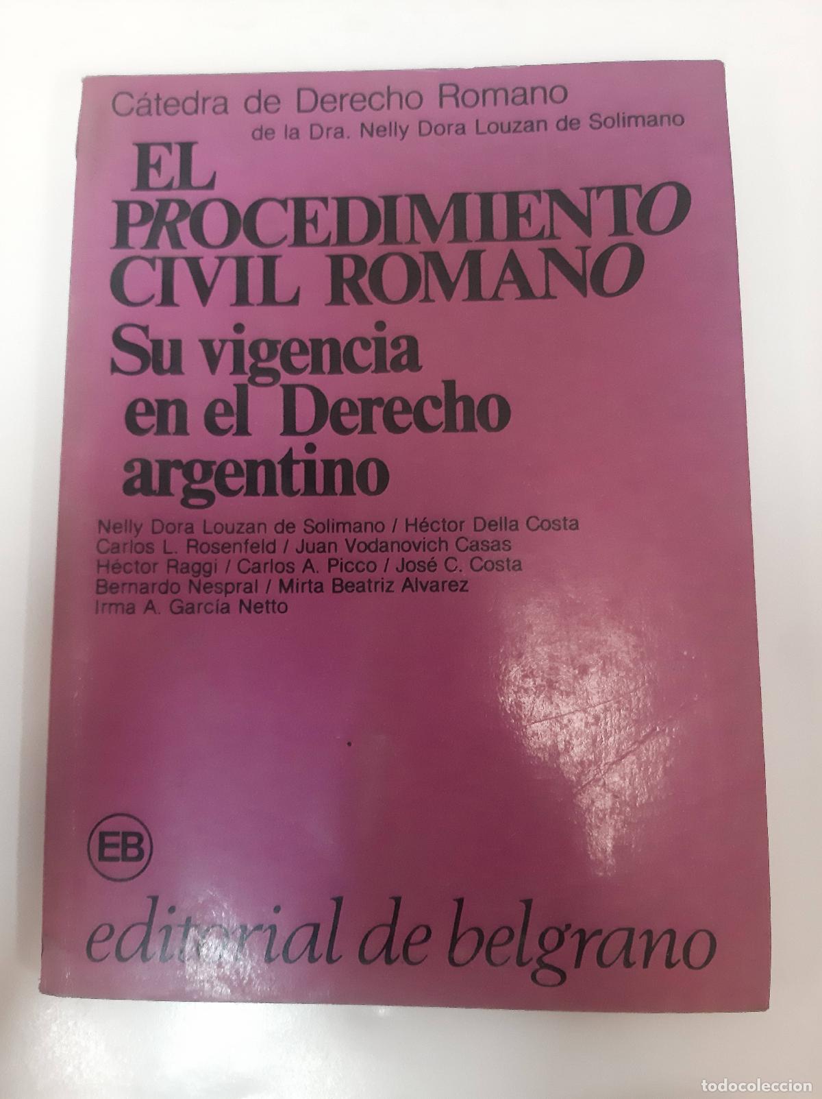Libri di seconda mano: El procedimiento civil romano : su vigencia en el derecho argentino - Nelly Dora Louzan de Solimano