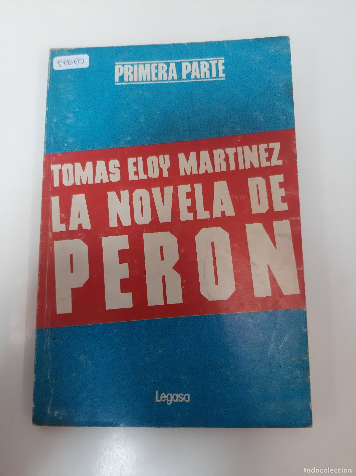 Libros: La novela de Peron primera parte - Tomas Eloy Martinez - Foto 1