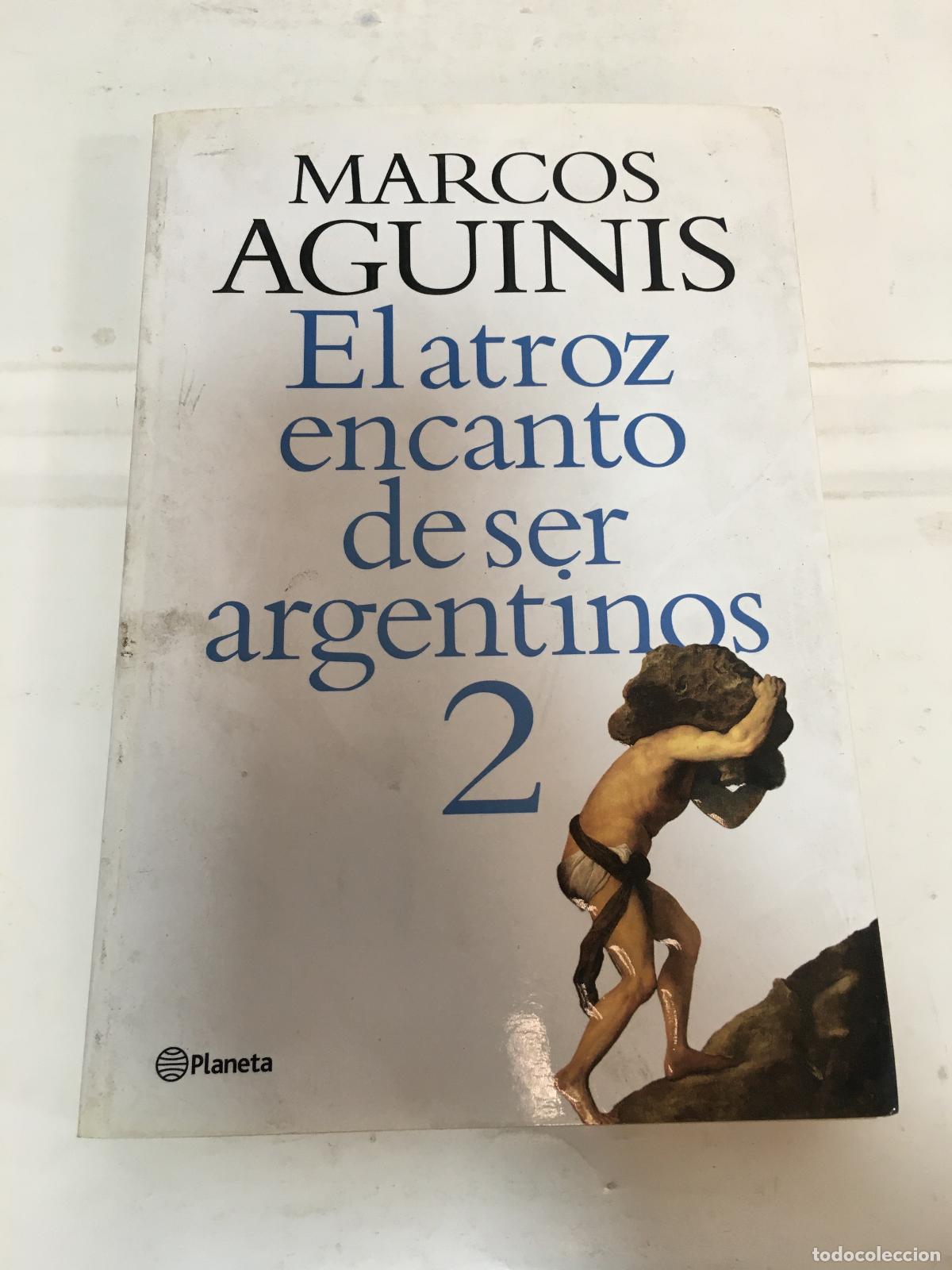 Libros: El encanto de ser argentino 2 - Marcos Aguinis - Foto 1