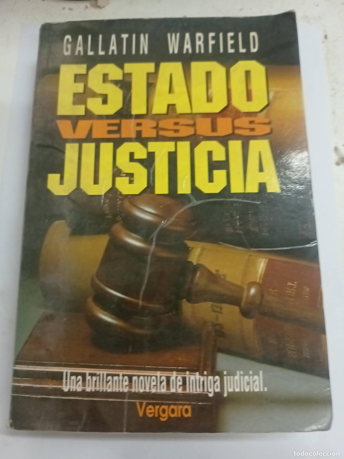 Libros: Estado versus justicia - Gallatin Warfield - Foto 1