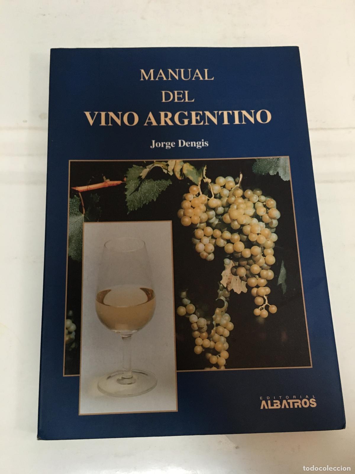 Libros: Manual del vino argentino - Jorge Dengis - Foto 1