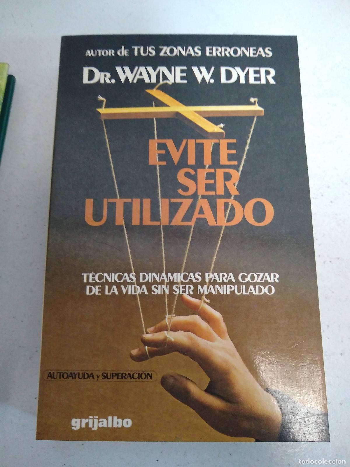 Libros: Evite ser utilizado - Wayne W. Dyer - Foto 1