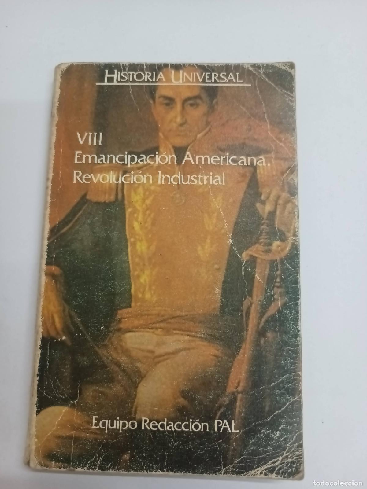 Livros em segunda m&atilde;o: HISTORIA UNIVERSAL. TOMO VIII. Emancipacion Americana. La Revoluci&oacute;n Industrial. - Equipo de Redacci