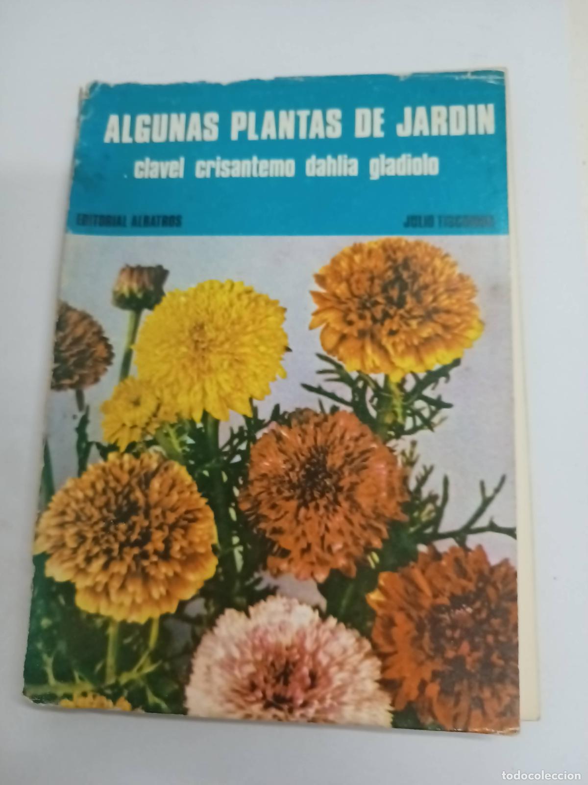 Libri di seconda mano: Algunas plantas del jard&iacute;n - Julio Tiscornia