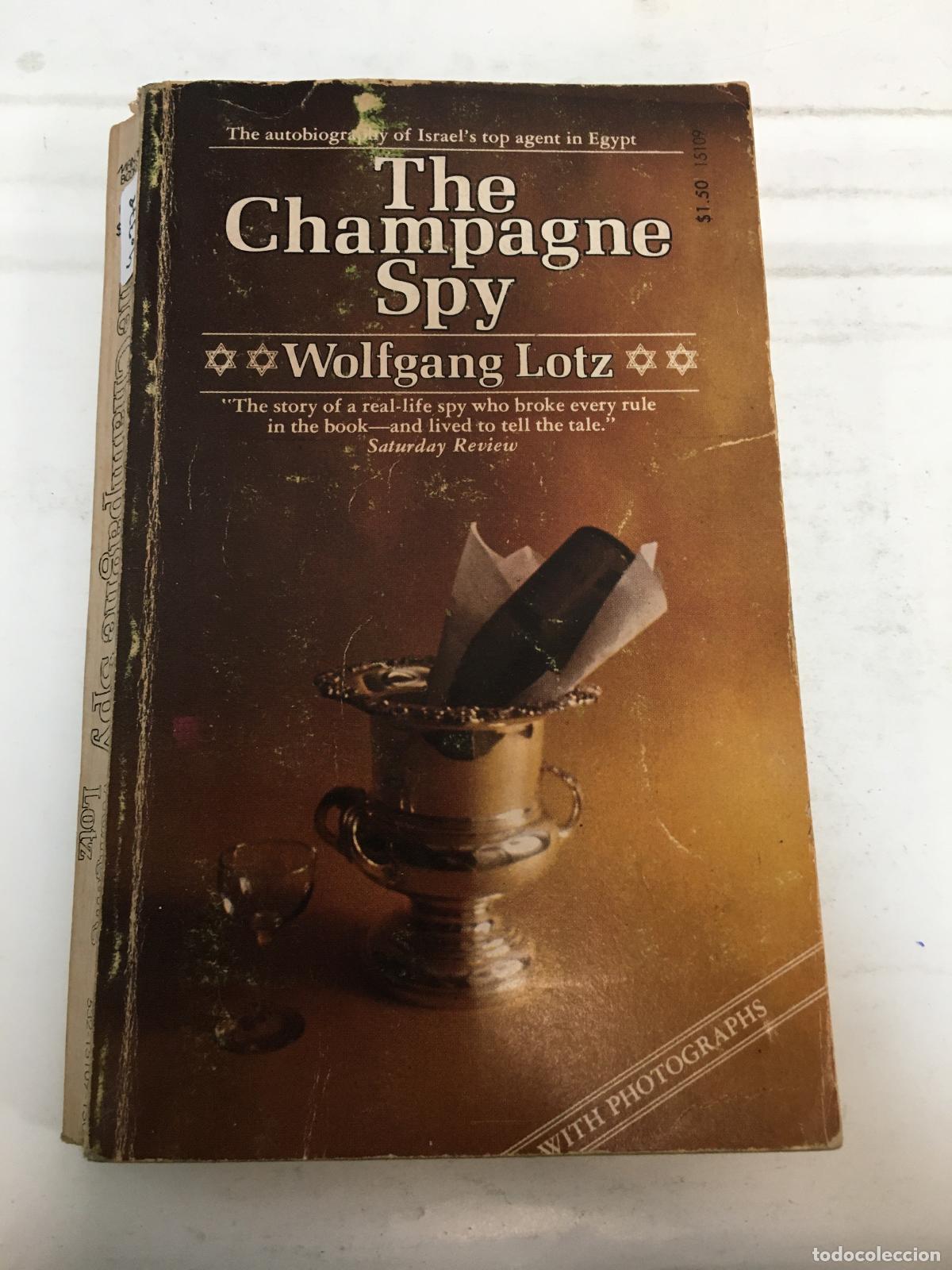 Libri di seconda mano: The champagne spy - Wolfgang Lotz