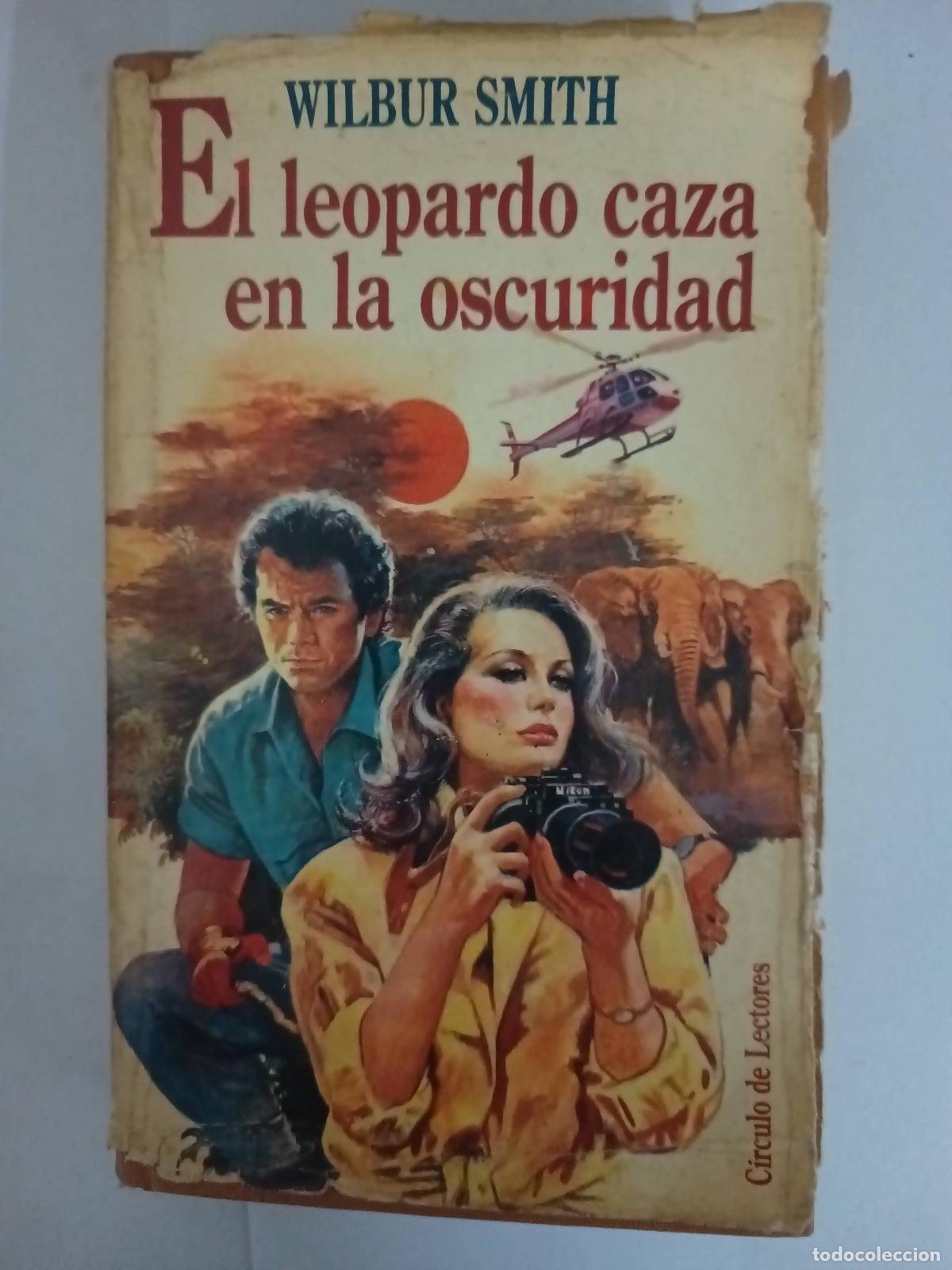 Libros: El leopardo caza en la oscuridad - Wilbur Smith - Foto 1