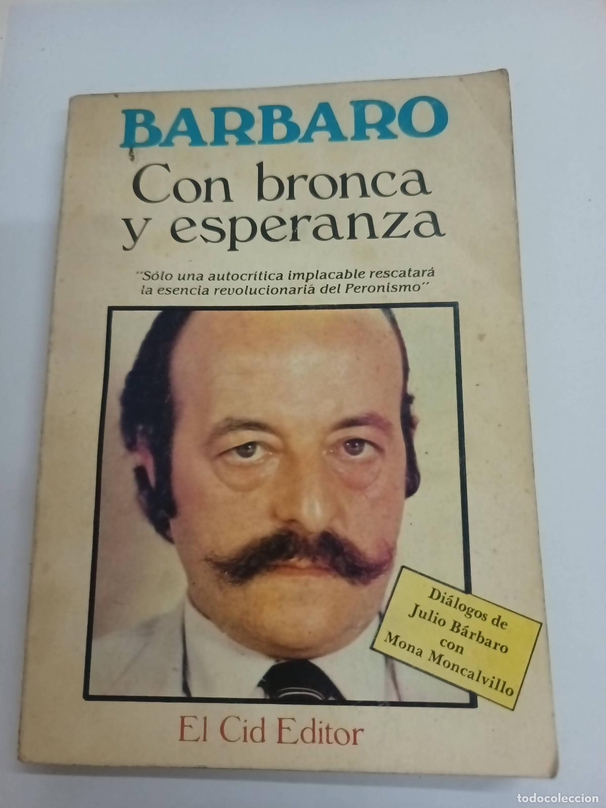 Libros: Con bronca y esperanza - Julio B&aacute;rbaro - Foto 1