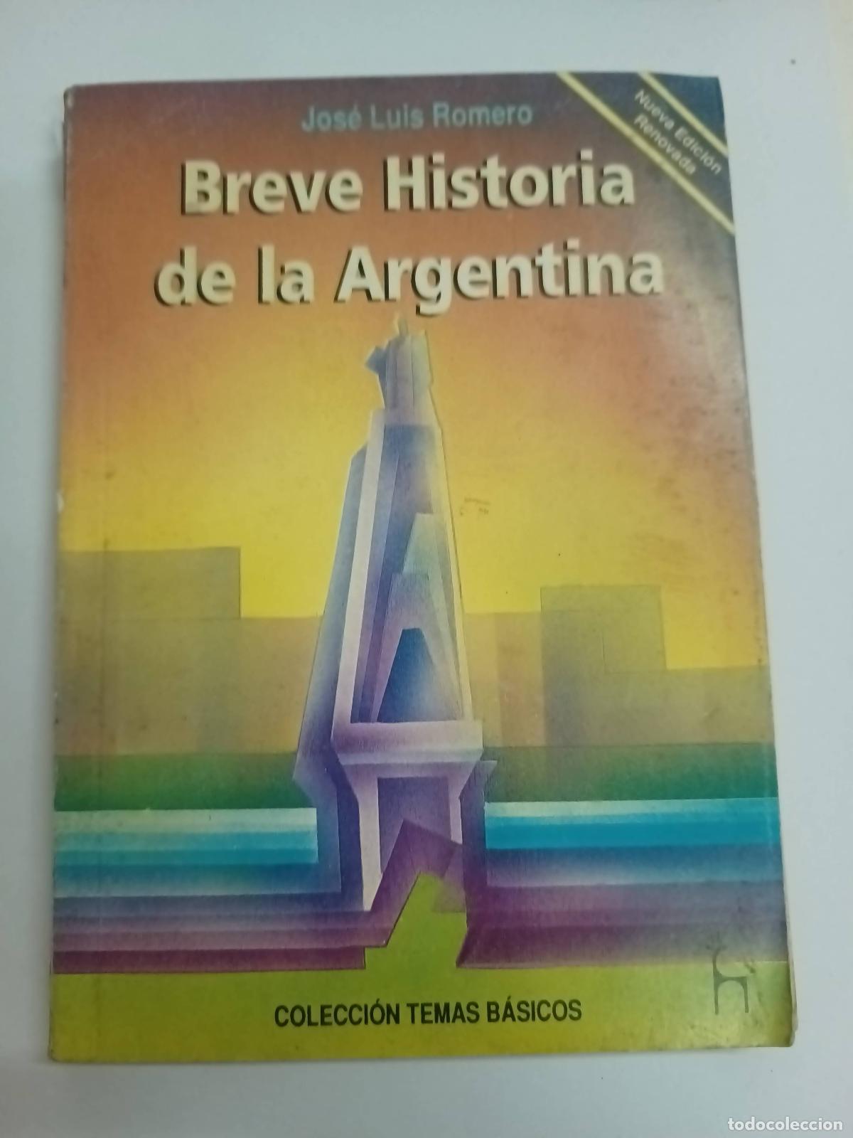 Libri di seconda mano: Breve historia de la Argentina - Jos&eacute; Luis Romero