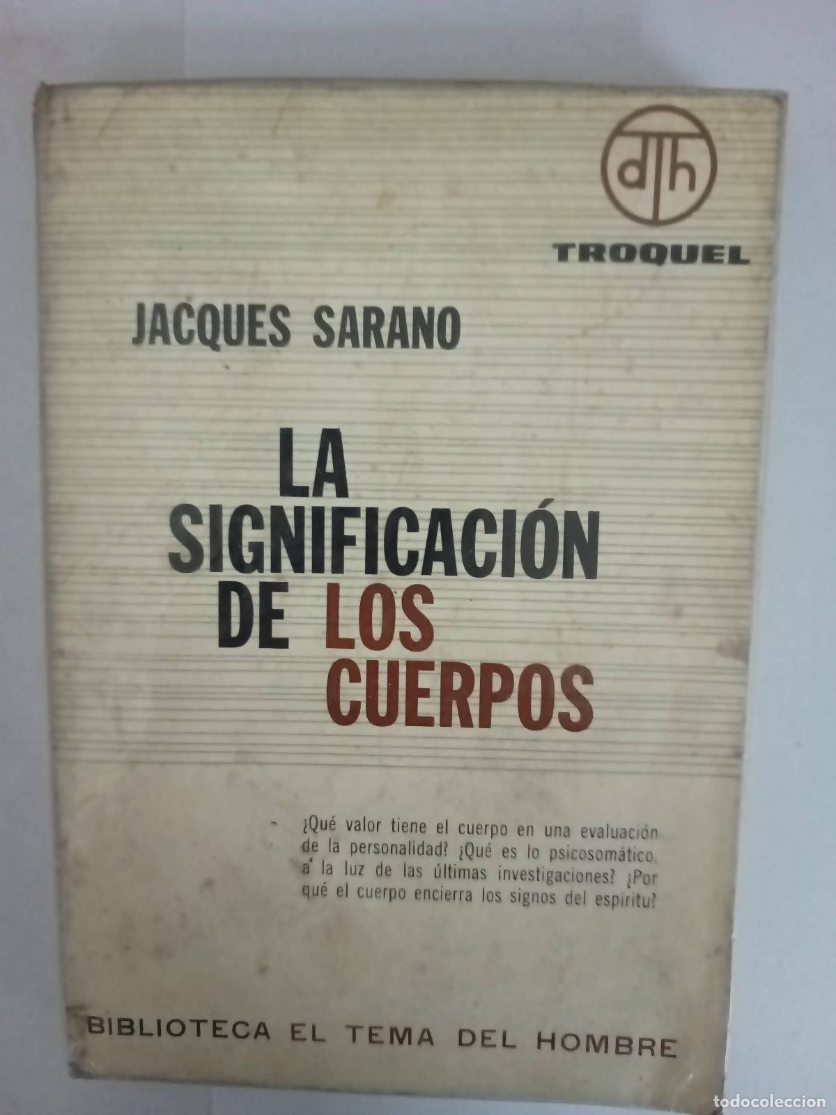 Libros: La significaci&oacute;n de los cuerpos - Jacques Sarano - Foto 1