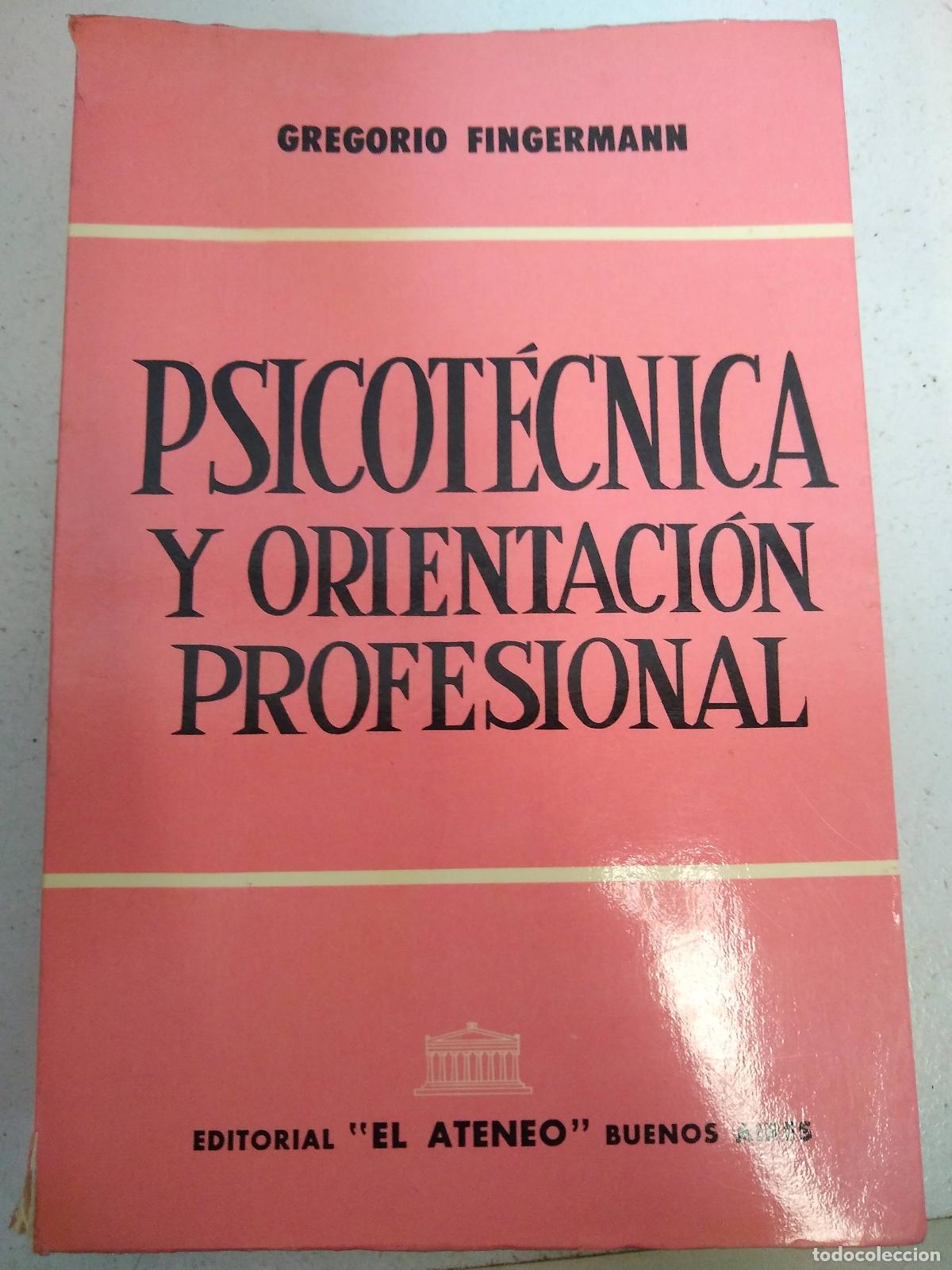Libros: Psicotecnica y orientacion profesional - Gregorio Fingermann - Foto 1