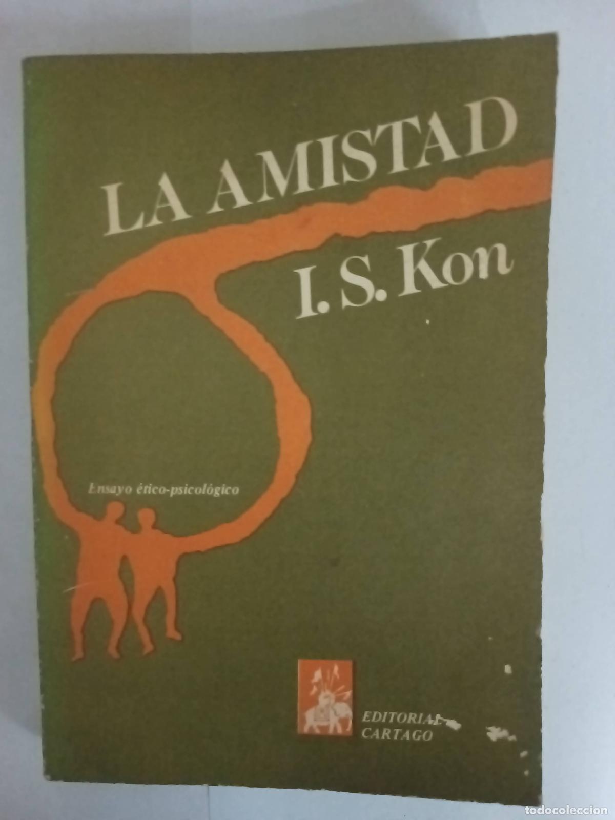 Libros: La amistad - I.S. Kon - Foto 1