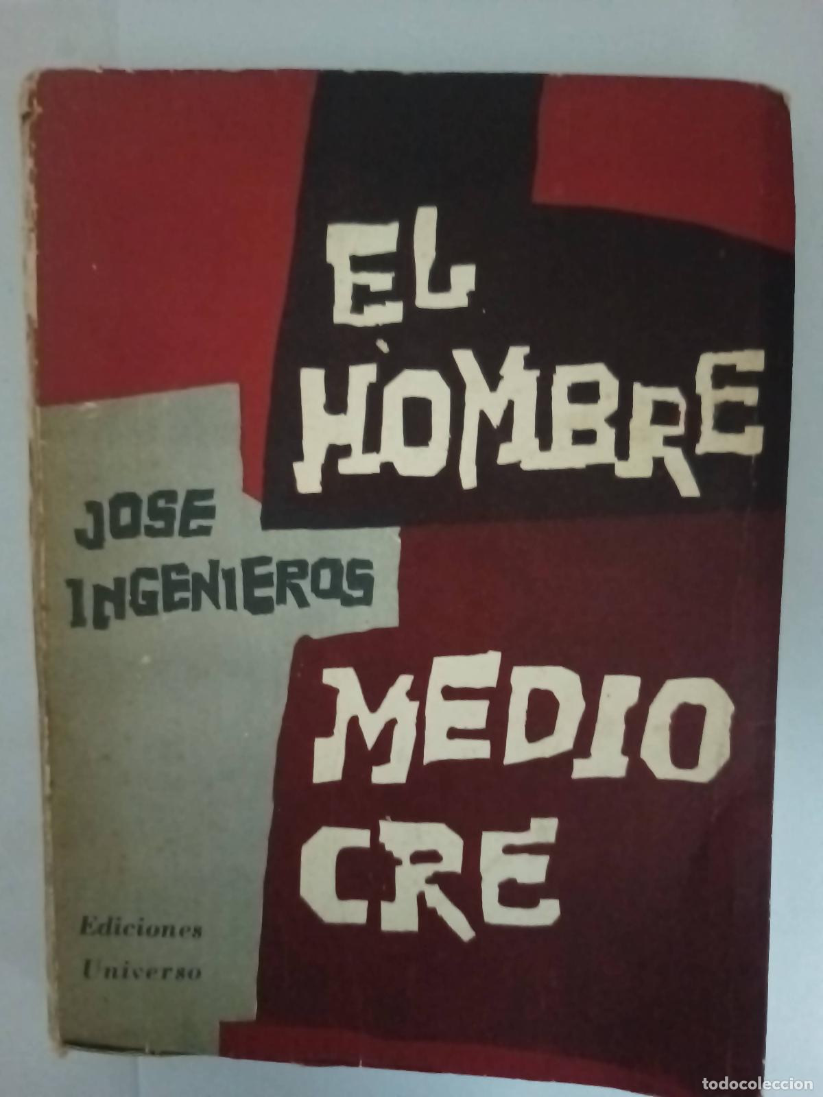 Libros: El hombre mediocre - Jose ingenieros - Foto 1
