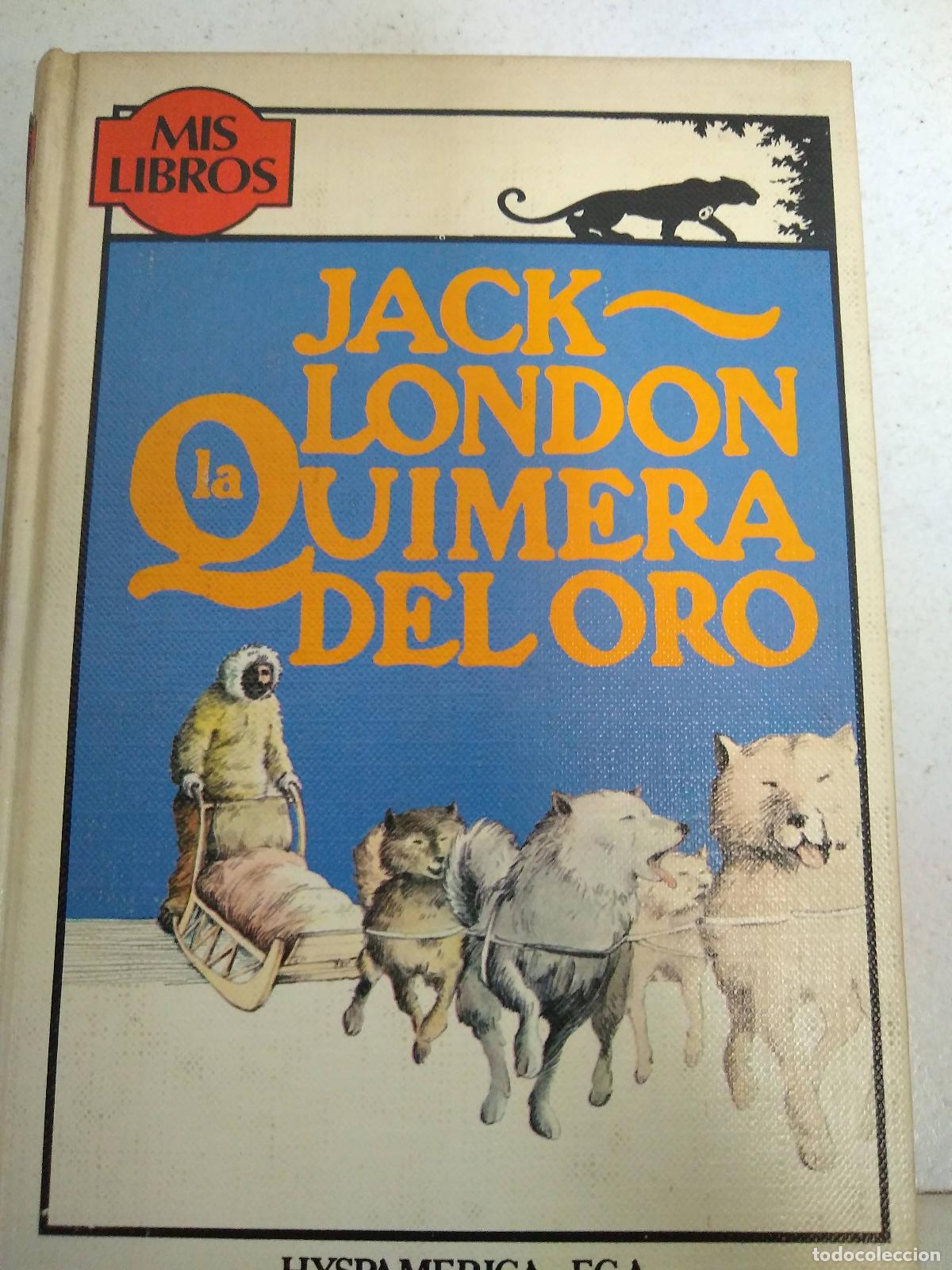 Libros: La quimera del oro - Jack London - Foto 1