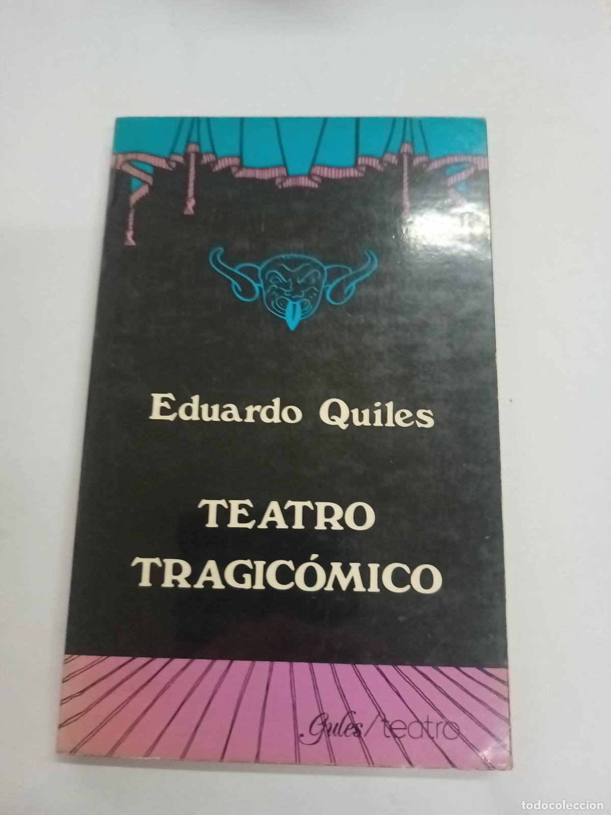 Libros: Teatro tragic&oacute;mico - Eduardo Quiles - Foto 1