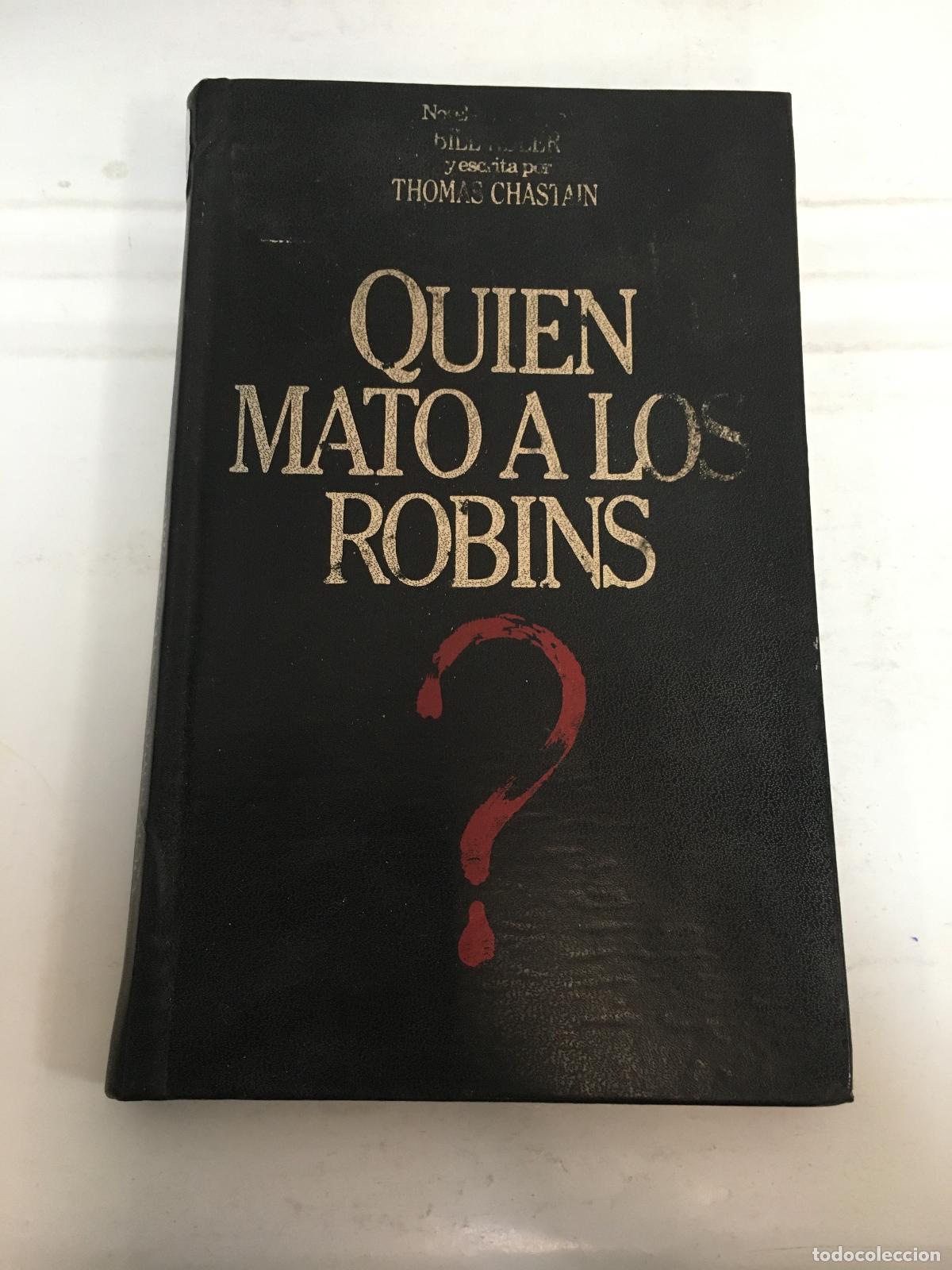 Libros: Quien mato a los Robins ? - Thomas Chastain - Foto 1